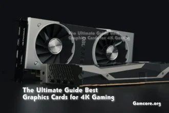 Graphics Cards for 4K Gaming